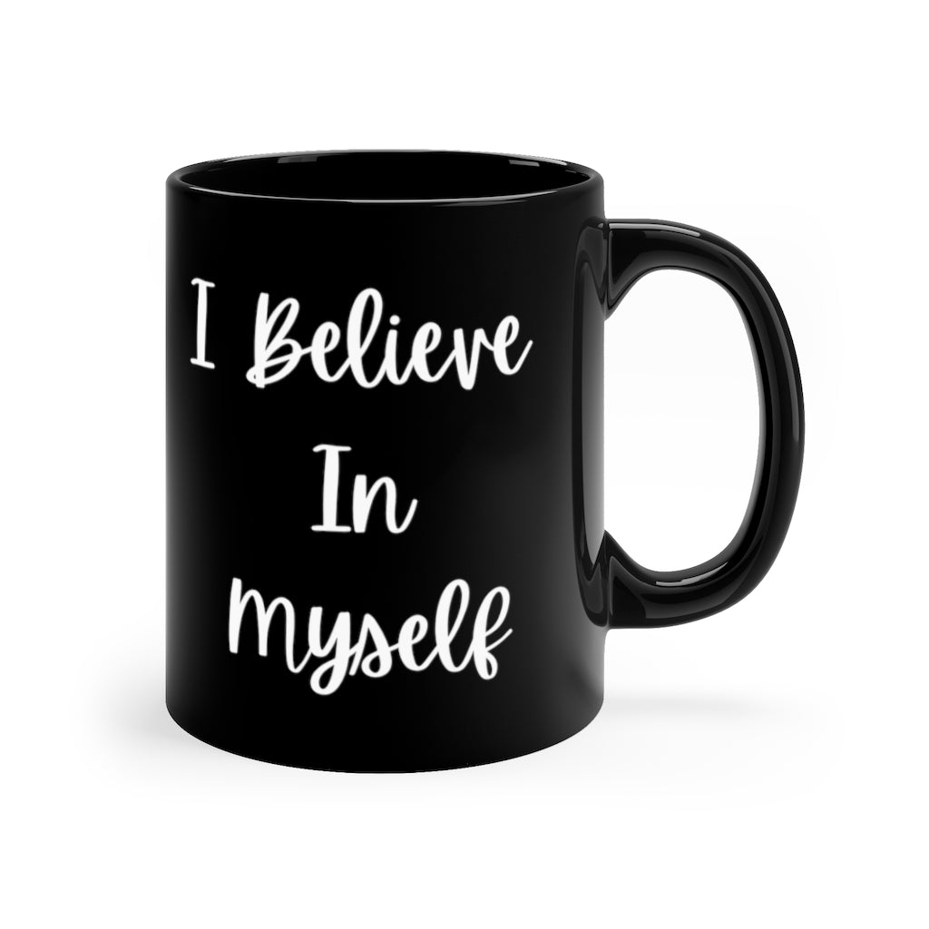 I Believe In Myself Affirmation Double Sided White Ceramic Coffee Tea Mug- Inspirational Birthday Gift, Motivational Mug, Daily Affirmation Mug, Self Care Gift