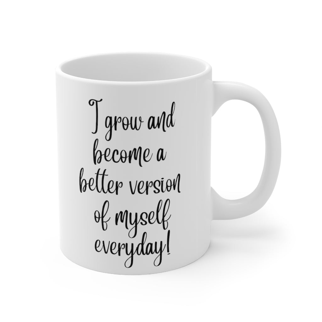 I Grow Motivational Double Sided White Ceramic Coffee Tea Mug- Thank You Gifts, Motivational Mug, Daily Affirmation Mug, Self Care Gift