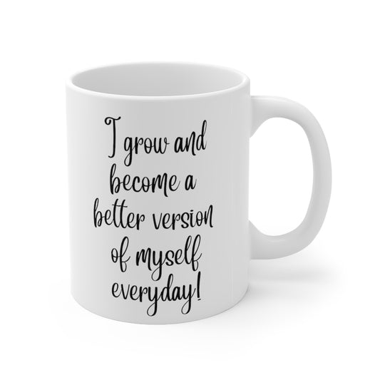 I Grow Motivational Double Sided White Ceramic Coffee Tea Mug- Thank You Gifts, Motivational Mug, Daily Affirmation Mug, Self Care Gift