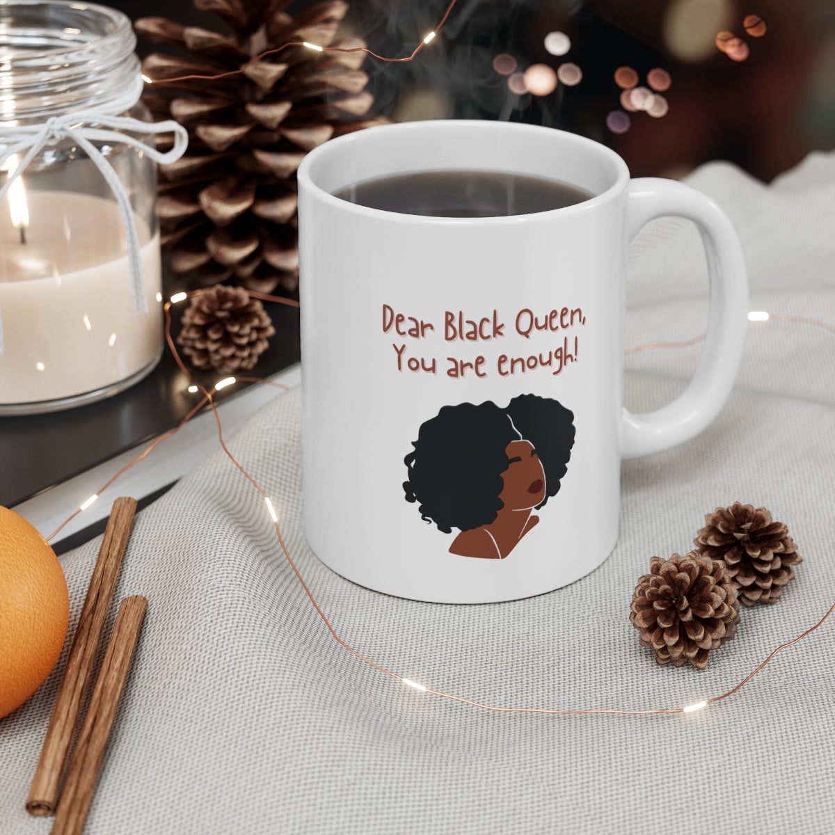 Dear Black Queen Mug Double Sided White Ceramic Coffee Tea Mug- Inspirational Birthday Gift, Motivational Mug, Daily Affirmation Mug, Self Care Gift