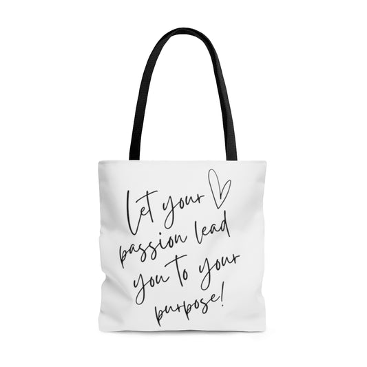 Let Your Passion Durable Motivational Tote Bag- Inspirational Tote Bag, Laptop Tote Bag, Office Tote Bag, Self-Care Gift Tote Bag, Tote Purse