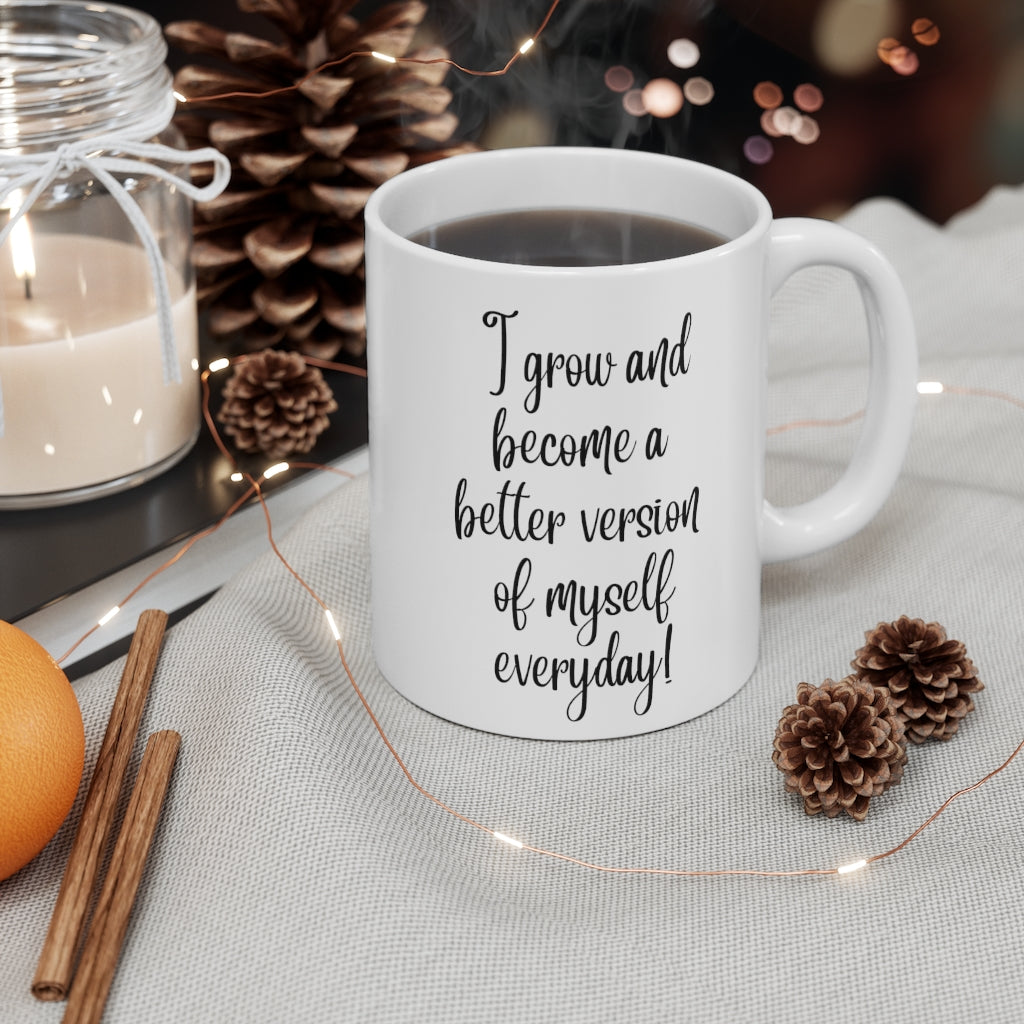 I Grow Motivational Double Sided White Ceramic Coffee Tea Mug- Thank You Gifts, Motivational Mug, Daily Affirmation Mug, Self Care Gift