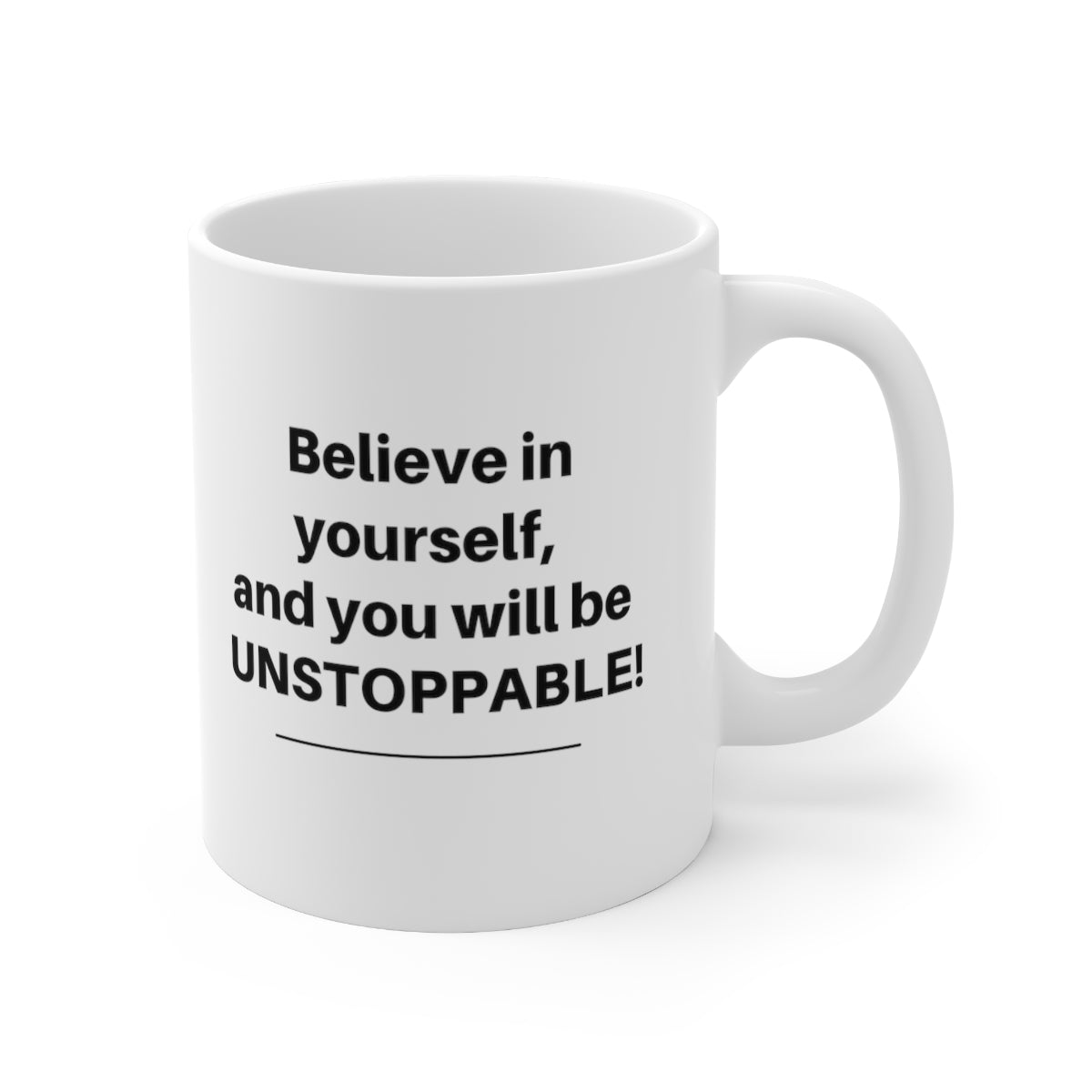 Believe In Yourself Unstoppable Motivational Double Sided White Ceramic Coffee Tea Mug- Thank You Gifts, Motivational Mug, Daily Affirmation Mug, Self Care Gift