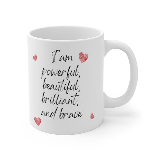 I Am Powerful Mug Double Sided White Ceramic Coffee Tea Mug- Inspirational Birthday Gift, Motivational Mug, Daily Affirmation Mug, Self Care Gift