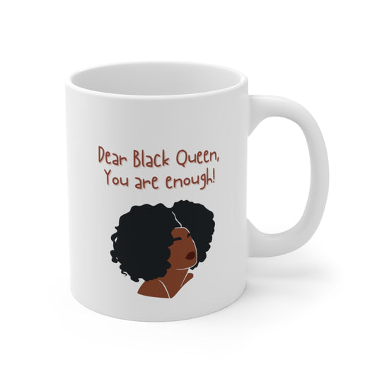 Dear Black Queen Mug Double Sided White Ceramic Coffee Tea Mug- Inspirational Birthday Gift, Motivational Mug, Daily Affirmation Mug, Self Care Gift