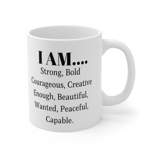 I Am Strong Affirmation Double Sided White Ceramic Coffee Tea Mug- Inspirational Birthday Gift, Motivational Mug, Daily Affirmation Mug, Self Care Gift